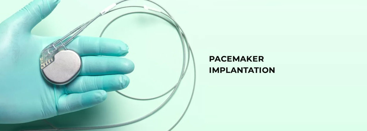 Pacemaker Implantation & Surgery